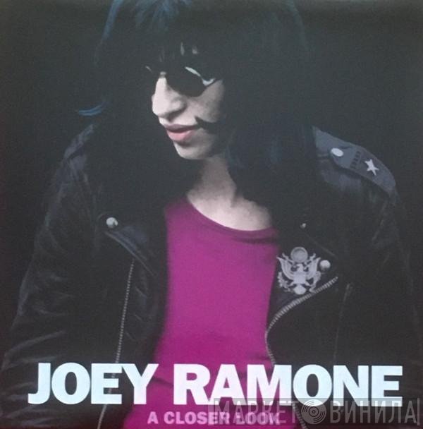 Joey Ramone - A Closer Look