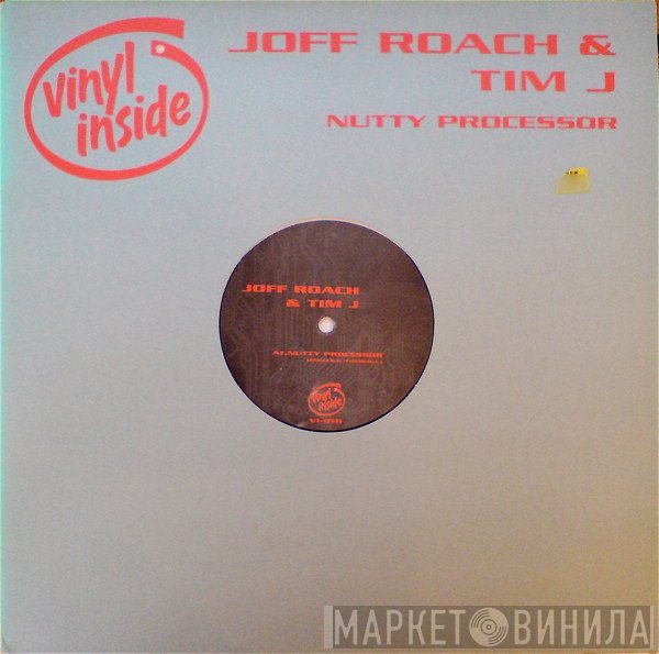 Joff Roach & Tim J - Nutty Processor