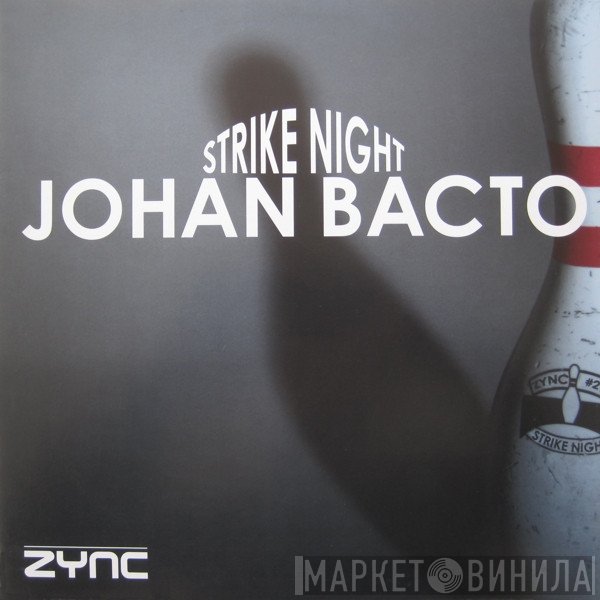 Johan Bacto  - Strike Night
