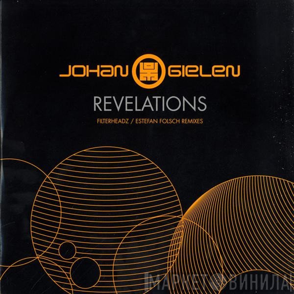 Johan Gielen - Revelations (Filterheadz / Estefan Folsch Remixes)