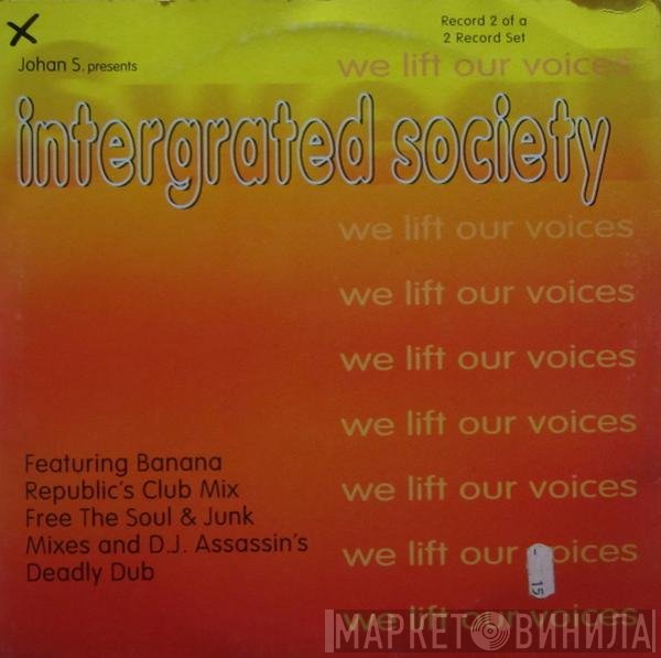 Johan S., Intergrated Society - We Lift Our Voices