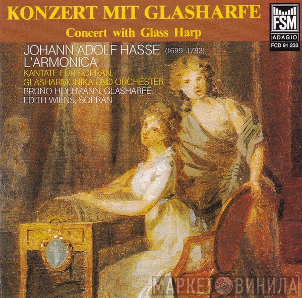 Johann Adolf Hasse, Edith Wiens, Bruno Hoffmann - Konzert Mit Glasharfe=Concert With Glass Harp