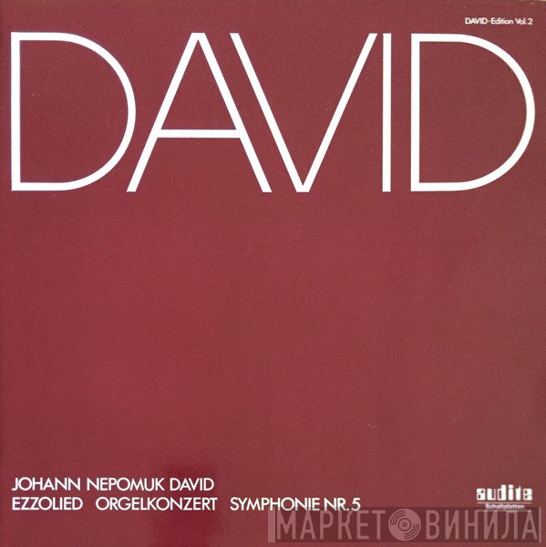 Johann Nepomuk David - Ezzolied  Orgelkonzert  Symphonie Nr. 5