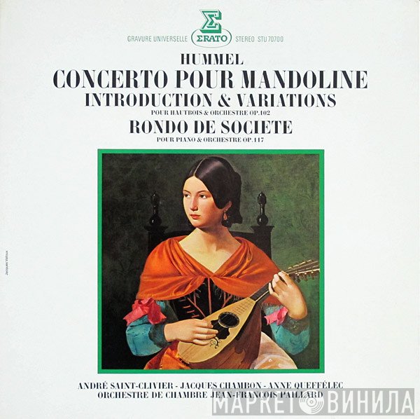 Johann Nepomuk Hummel, Jacques Chambon, Orchestre De Chambre Jean-François Paillard, André Saint-Clivier, Anne Queffélec - Concerto Pour Mandoline / Introduction & Variations / Rondo De Societe