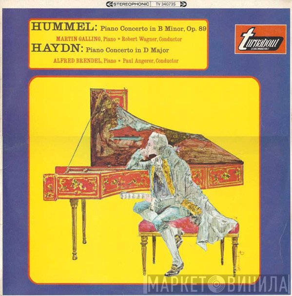 Johann Nepomuk Hummel, Joseph Haydn, Martin Galling, Robert Wagner , Alfred Brendel, Paul Angerer - Piano Concerto In B Minor, Op. 89 / Piano Concerto In D Major