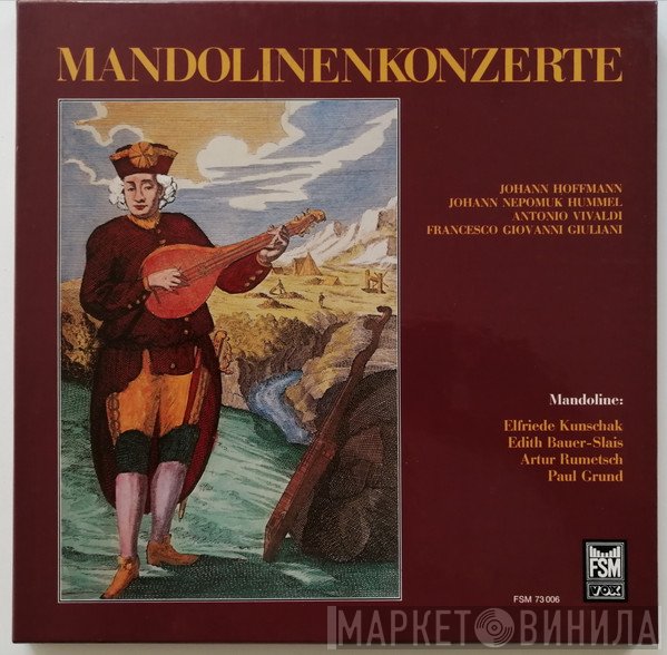 Johann Nepomuk Hummel, Edith Bauer-Slais, Elfriede Kunschak, Johann Hoffmann, Paul Grund, Francesco Giovanni Giuliani, Artur Rumetsch - Mandolinenkonzerte