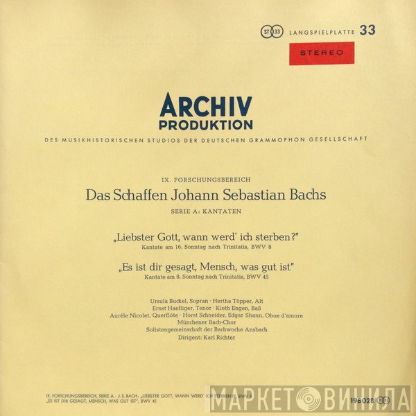 Johann Sebastian Bach, Aurèle Nicolet, Karl Richter, Edgar Shann, Kieth Engen, Ernst Haefliger, Hertha Töpper, Münchener Bach-Chor, Ursula Buckel, Horst Schneider , Solistengemeinschaft Der Bachwoche Ansbach - Liebster Gott, Wann Werd’ Ich Sterben? / Es Ist Dir Gesagt, Mensch, Was Gut Ist