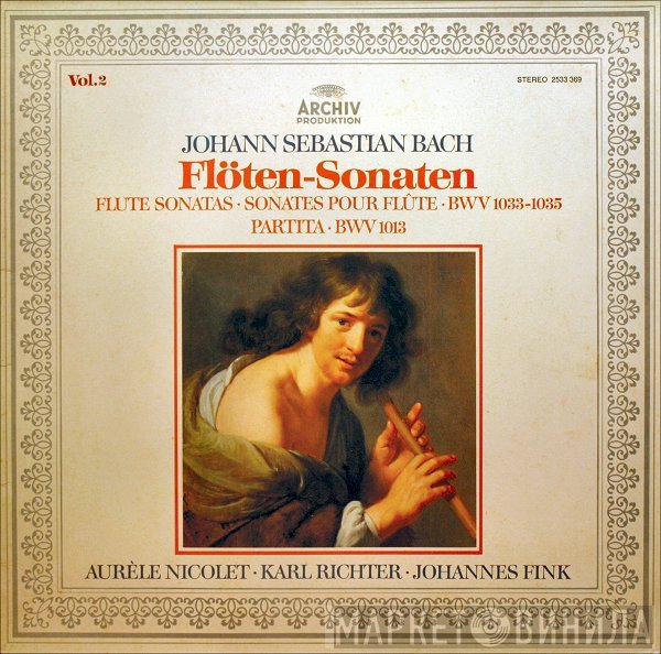 Johann Sebastian Bach, Aurèle Nicolet, Karl Richter, Johannes Fink  - Flöten-Sonaten = Flute Sonatas = Sonates Pour Flûte ∙ BWV 1033-1035 / Partita BWV 1013 (Vol. 2)