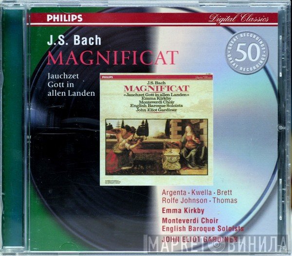 Johann Sebastian Bach, Charles Brett, John Eliot Gardiner, Emma Kirkby, The Monteverdi Choir, Anthony Rolfe Johnson, Nancy Argenta, The English Baroque Soloists, David Thomas , Patrizia Kwella - Magnificat / Jauchzet Gott In Allen Landen
