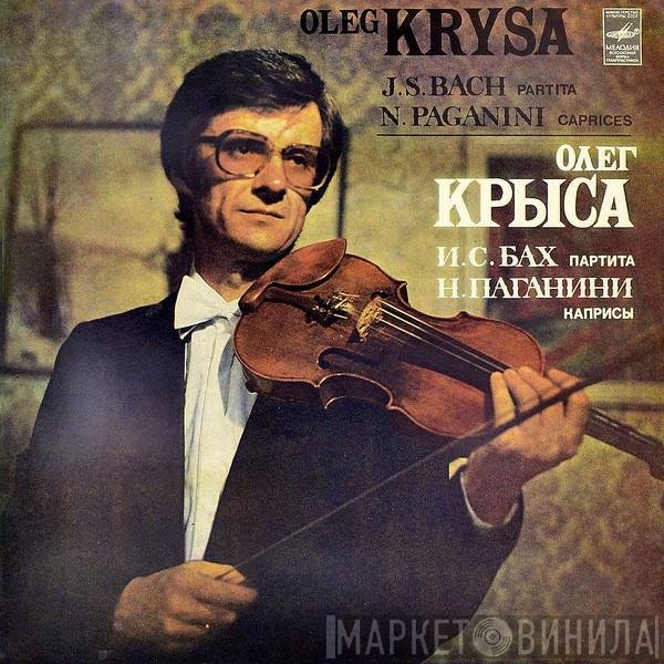 Johann Sebastian Bach, Niccolò Paganini, Oleg Krysa - Partita No.1 For Violin Solo / Caprices For Violin Solo, Op.1 