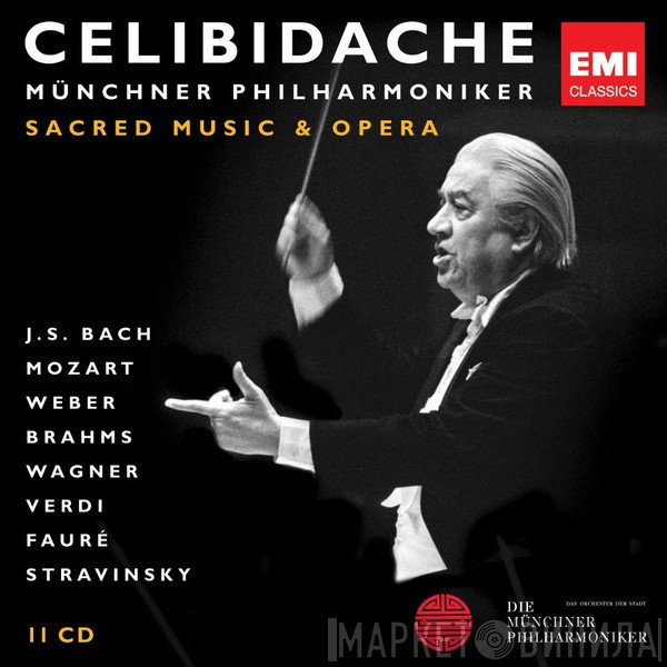 Johann Sebastian Bach, Wolfgang Amadeus Mozart, Carl Maria von Weber, Johannes Brahms, Richard Wagner, Giuseppe Verdi, Gabriel Fauré, Igor Stravinsky / Sergiu Celibidache, Münchner Philharmoniker  - Sacred Music & Opera