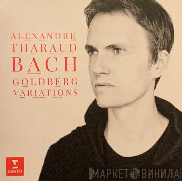 Johann Sebastian Bach, Alexandre Tharaud  - Goldberg Variations