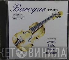 Johann Sebastian Bach, Antonio Vivaldi, Georg Friedrich Händel - Baroque Classics