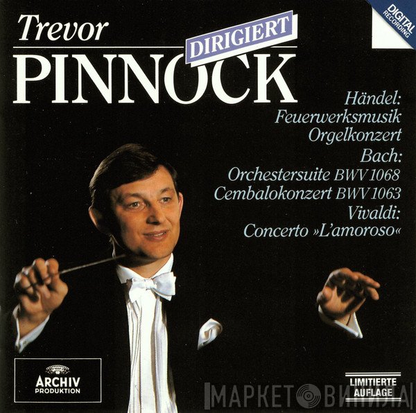Johann Sebastian Bach, Antonio Vivaldi, Georg Friedrich Händel, Trevor Pinnock - Trevor Pinnock