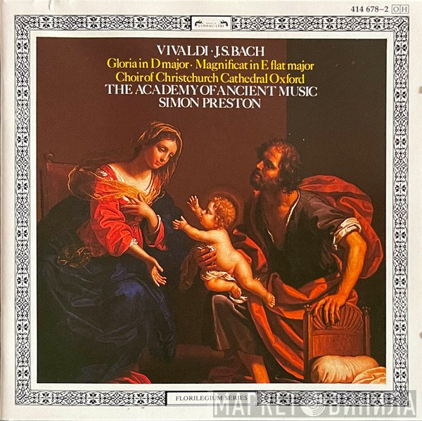 Johann Sebastian Bach, Antonio Vivaldi, Simon Preston, The Academy Of Ancient Music, The Choir Of Christ Church Cathedral - Gloria In D Major · Magnificat In E Flat Major