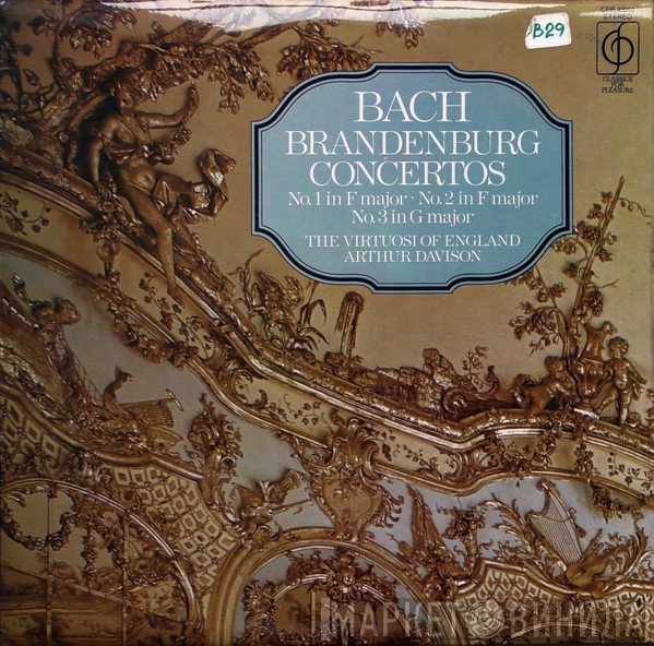 Johann Sebastian Bach, Arthur Davison, The Virtuosi Of England - Brandenburg Concertos No. 1 In F Major • No. 2 In F Major • No. 3 In G Major