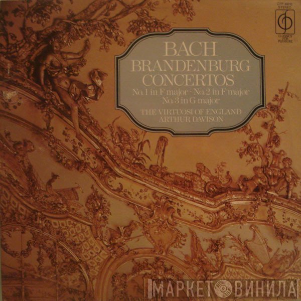 Johann Sebastian Bach, Arthur Davison, The Virtuosi Of England - Brandenburg Concertos No. 1 In F Major • No. 2 In F Major • No. 3 In G Major