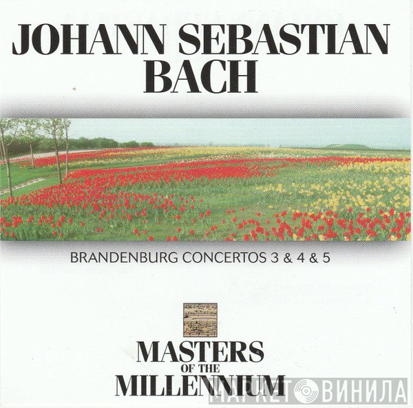 Johann Sebastian Bach - Brandenburg Concertos 3 & 4 & 5