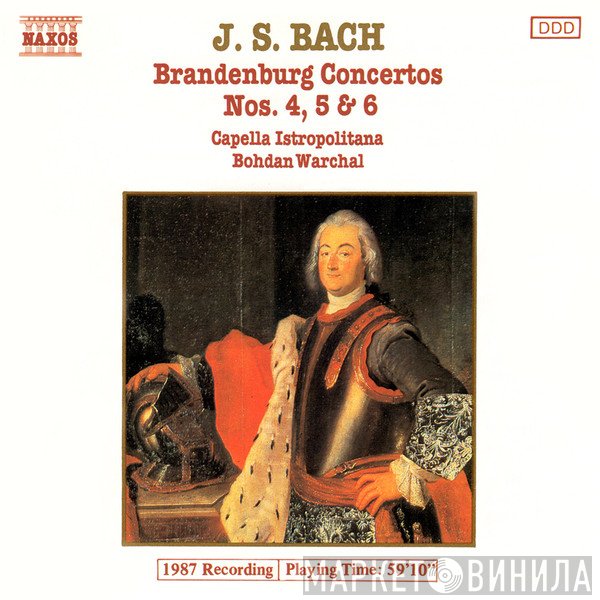 Johann Sebastian Bach, Capella Istropolitana, Bohdan Warchal - Brandenburg Concertos Nos. 4, 5 & 6