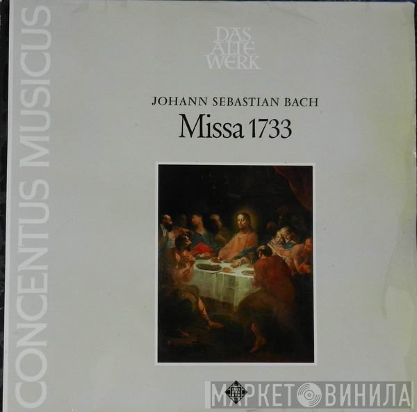 Johann Sebastian Bach, Concentus Musicus Wien - Missa 1733