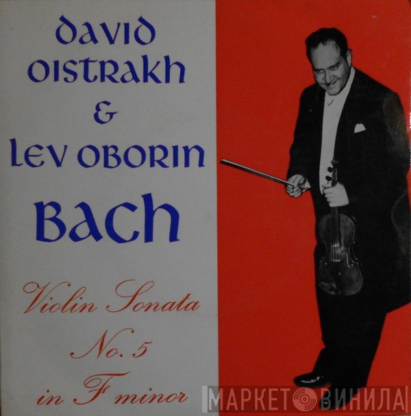 Johann Sebastian Bach, David Oistrach, Lev Oborin - Violin Sonata N° 5 In F Minor