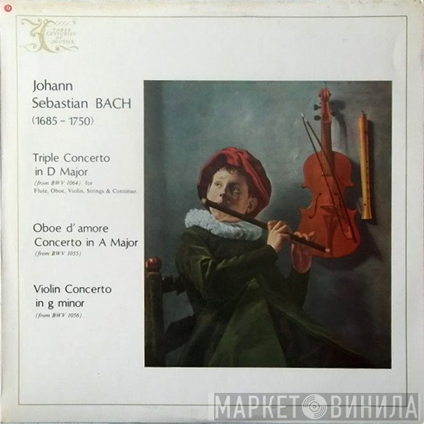 Johann Sebastian Bach, Deutsche Bachsolisten - Bach Concerto Transcriptions - Triple Concerto In D Major, Oboe D'Amore Concerto In A, Violin Concerto In G Minor