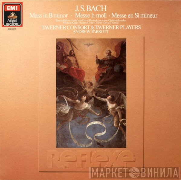 Johann Sebastian Bach, Emma Kirkby, Emily Van Evera, Panajotis Iconomou, Christian Immler, Michael Kilian, Rogers Covey-Crump, David Thomas , Taverner Consort & Taverner Players, Andrew Parrott  - Mass In B Minor