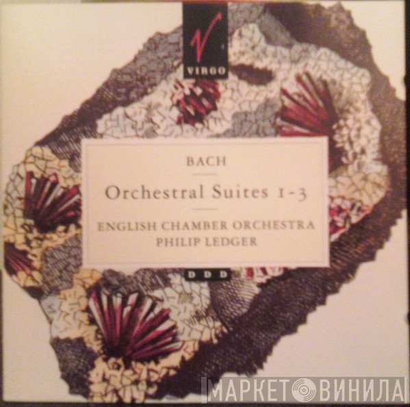 Johann Sebastian Bach, English Chamber Orchestra, Philip Ledger - Orchestral Suites 1-3
