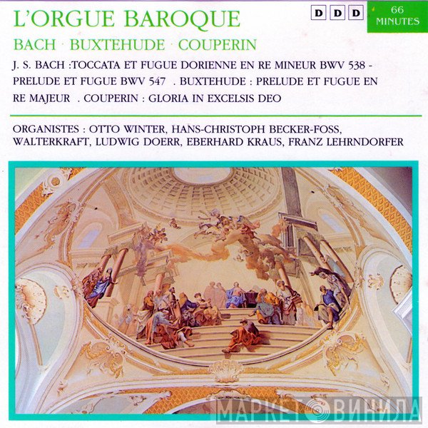 Johann Sebastian Bach, François Couperin, Dieterich Buxtehude - L'Orgue Baroque