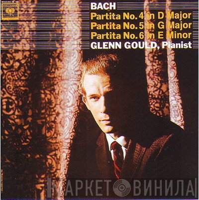 Johann Sebastian Bach, Glenn Gould - Partita No. 4 In D Major, Partita No. 5 In F Major, Partita No. 6 In E Minor