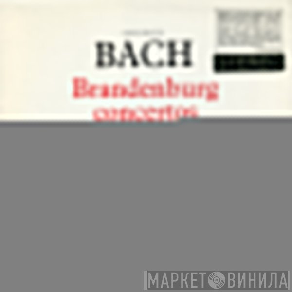Johann Sebastian Bach, Hamburger Kammerorchester, Harry Newstone - Brandenburg Concertos Nos. 1, 2 & 3