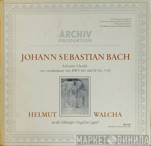 Johann Sebastian Bach, Helmut Walcha - Achtzehn Choräle Von Verschiedener Art, BWV 651-668 II (Nr. 7-18)