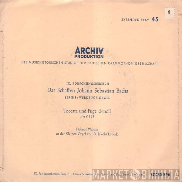 Johann Sebastian Bach, Helmut Walcha - Toccata Und Fuge D-Moll BWV 565