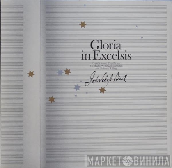 Johann Sebastian Bach, Helmuth Rilling  - Gloria In Excelsis