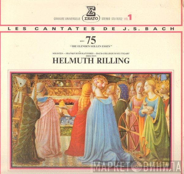 Johann Sebastian Bach, Helmuth Rilling - Les Cantates De J.S. Bach Vol.1  BWV 75