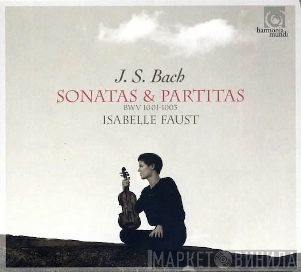 Johann Sebastian Bach, Isabelle Faust - Sonatas & Partitas BWV 1001-1003
