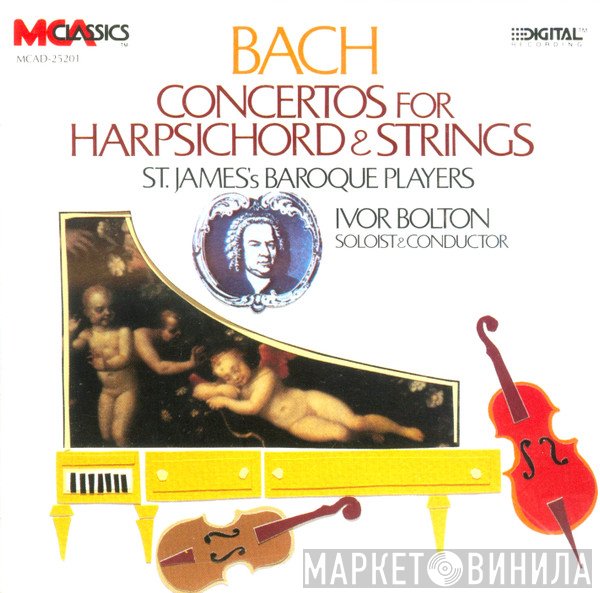 Johann Sebastian Bach, Ivor Bolton, St. James's Baroque Players - Concertos For Harpsichord & Strings