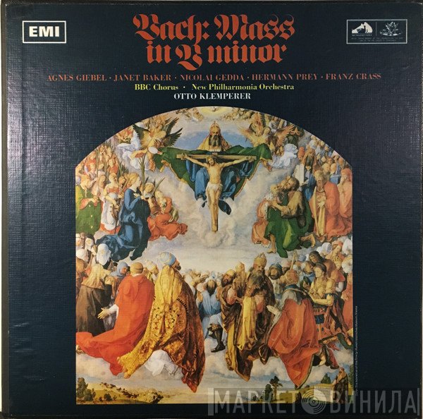Johann Sebastian Bach, Janet Baker, Otto Klemperer, BBC Symphony Chorus, Hermann Prey, Nicolai Gedda, New Philharmonia Orchestra, Agnes Giebel, Franz Crass - Mass In B Minor