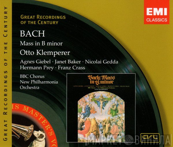 Johann Sebastian Bach, Janet Baker, Otto Klemperer, BBC Symphony Chorus, Hermann Prey, Nicolai Gedda, New Philharmonia Orchestra, Agnes Giebel, Franz Crass - Mass In B Minor