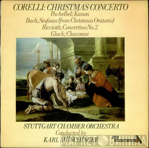 Johann Sebastian Bach, Johann Pachelbel, Christoph Willibald Gluck, Stuttgarter Kammerorchester, Arcangelo Corelli, Karl Münchinger, Carlo Ricciotti - Corelli: Christmas Concerto