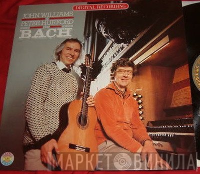 Johann Sebastian Bach, John Williams , Peter Hurford - John Williams & Peter Hurford Play Bach