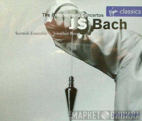 Johann Sebastian Bach, Jonathan Rees, Scottish Ensemble - The Brandenburg Concertos