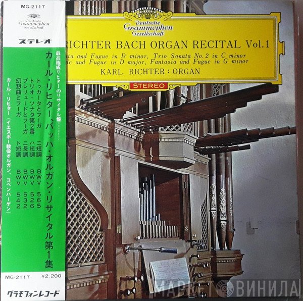 Johann Sebastian Bach, Karl Richter - Bach Organ Recital Vol. 1 Toccata And Fugue in D Minor, BWV 565 • Trio Sonata No. 2 C in Minor, BWV 526 • Prelude And Fugue in D Major, BWV 532 • Fantasia And Fugue in G Minor, BWV 542