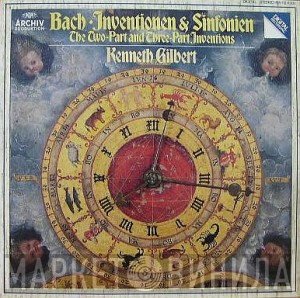 Johann Sebastian Bach - Kenneth Gilbert  - Inventionen & Sinfonien (The Two-Part And Three-Part Inventions)