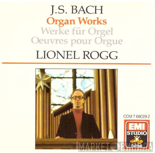 Johann Sebastian Bach, Lionel Rogg  - Organ Works