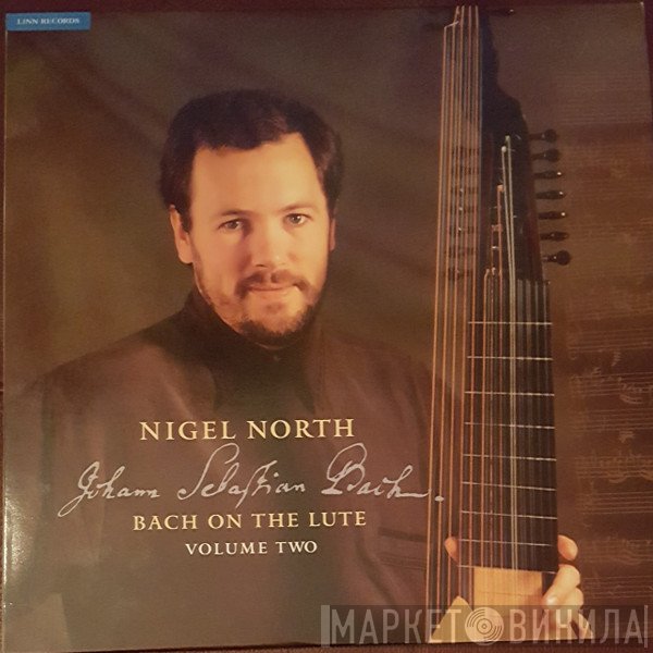 Johann Sebastian Bach, Nigel North - Bach On The Lute Volume Two