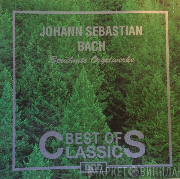 Johann Sebastian Bach, Otto Winter - Famous Organ Works  - Berühmte Orgelwerke