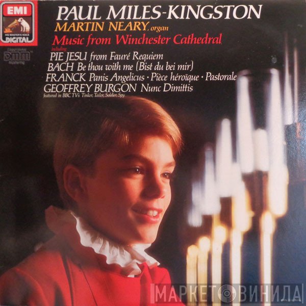 Johann Sebastian Bach, Paul Miles-Kingston, Martin Neary , Gabriel Fauré, Geoffrey Burgon, César Franck - Music From Winchester Cathedral