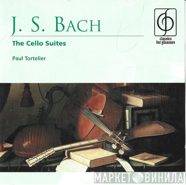 Johann Sebastian Bach, Paul Tortelier - The Cello Suites