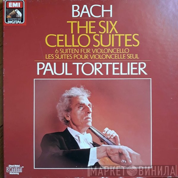 Johann Sebastian Bach, Paul Tortelier - The Six Cello Suites (= 6 Suiten Für Violoncello = Les Suites Pour Violoncelle Seul)